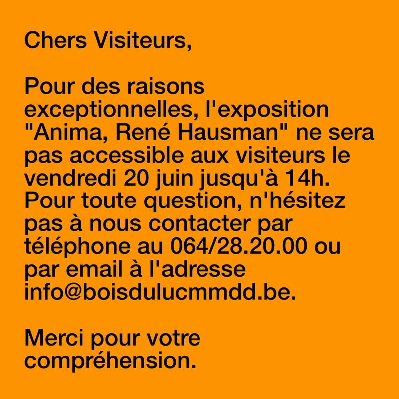 ATTENTION ! L’EXPOSITION ANIMA NE SERA PAS ACCESSIBLE LE 20 JUIN ATTENTION ! L’EXPOSITION ANIMA NE SERA PAS ACCESSIBLE LE 20 JUIN
